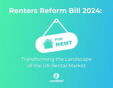 Navigating the New Rules: How the Renters Reform Bill 2024 Will Shape the Future of UK Rentals